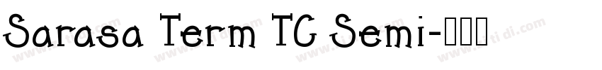 Sarasa Term TC Semi字体转换